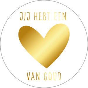 Stickers rond Jij hebt een hart van goud | per 10 stuks